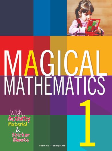 Future Kidz Magical Mathematics Class I